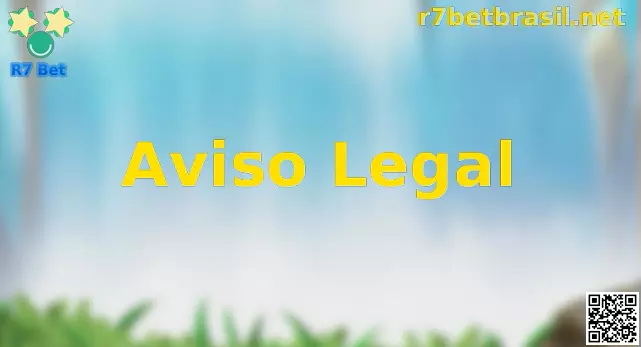 Aviso Legal R7 Bet