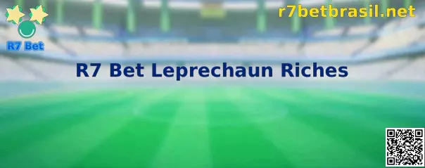 R7 Bet Leprechaun Riches Jogo