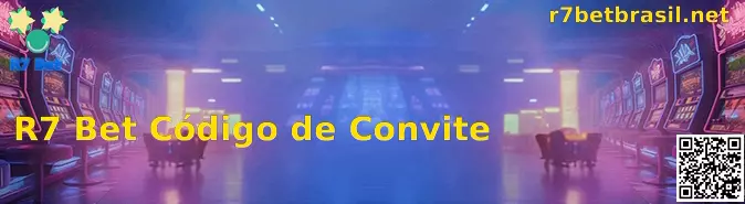 Código de Convite R7 Bet